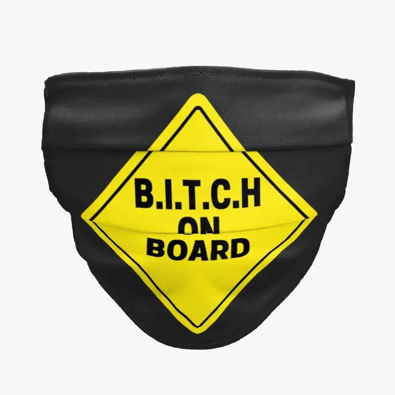 B.I.T.C.H ON BOARD